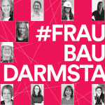 „Frauen bauen Darmstadt“ – Räume schaffen, Sichtbarkeit stärken