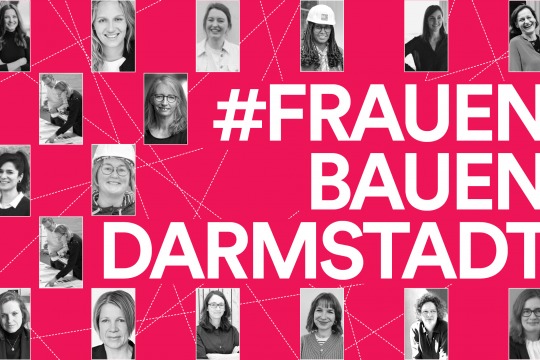 „Frauen bauen Darmstadt“ – Räume schaffen, Sichtbarkeit stärken